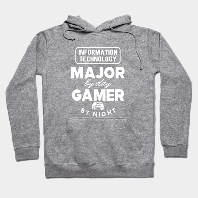 Information technology major by day gamer by night Hoodie by KC Happy Shop